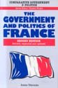 The Government and Politics of France (Comparative Government and Politics)