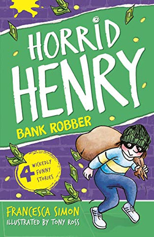 Horrid Henry: Bank Robber
