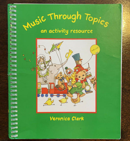 Music through Topics for Infants Spiral bound: An Activity Resource