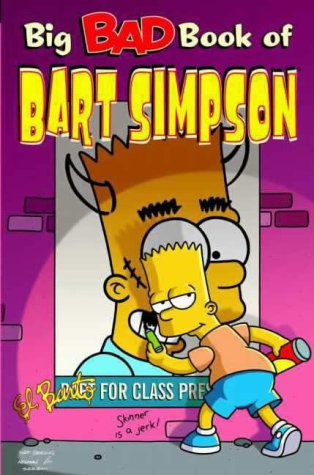 Simpsons Comics Present the Big Bad Book of Bart Paperback – 1 Aug. 2003