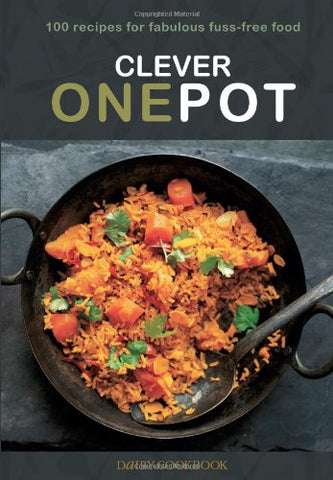 Clever One Pot: Fabulous Fuss-free Food (Dairy Cookbook)
