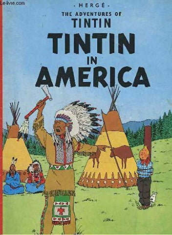 Tintin in America (Adventures of Tintin / Hergé) Paperback – 13 Sept. 1979