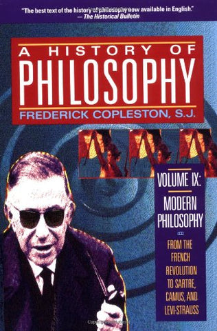 A History of Philosophy: Maine de Biran to Sartre v. 9 (Modern Philosophy)