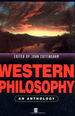 Western Philosophy: An Anthology (Blackwell Philosophy Anthologies)