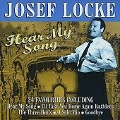Josef Locke -  Hear My Song