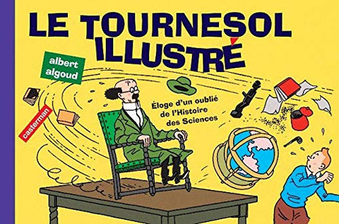 Tournesol Illustre (Bibliothèque de Moulinsart) (French)