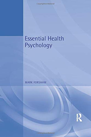 Essential Health Psychology (Essential Psychology)
