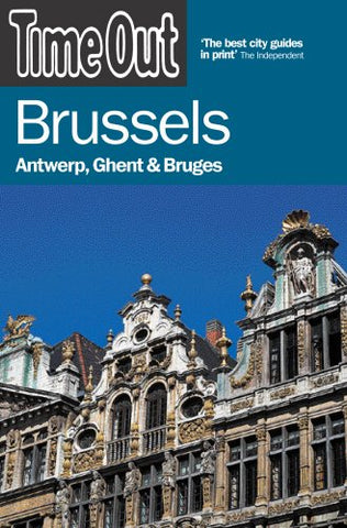 Time Out Brussels - Antwerp, Ghent and Bruges, 5th Edition