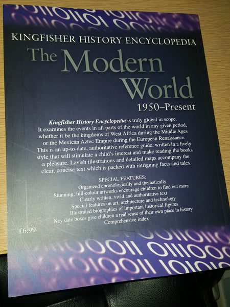 History Encyclopedia The Kingfisher: The Modern World 1950-Present