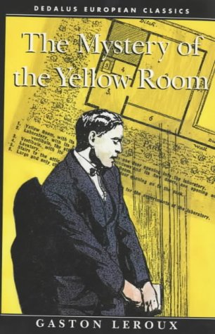 Mystery of the Yellow Room (Dedalus European Classics)