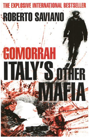 See this image Follow the author  Roberto Saviano + Follow  Gomorrah: Italy's Other Mafia