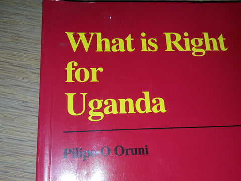 What Is Right For Uganda?