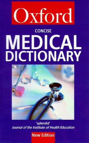 Concise Medical Dictionary (Oxford Reference)